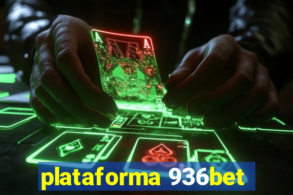 plataforma 936bet